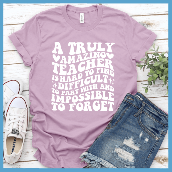 A Truly Amazing Teacher T-Shirt_3413