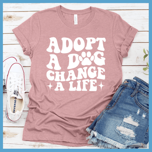 Adopt A Dog Change A Life Retro T-Shirt_9914