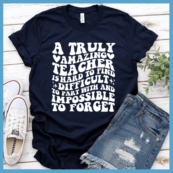 A Truly Amazing Teacher T-Shirt_3413