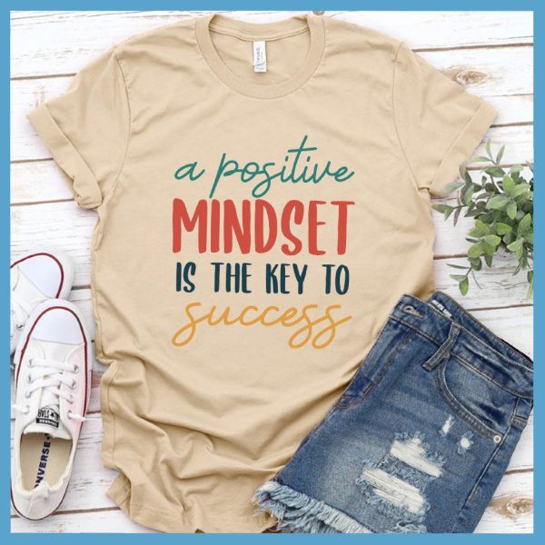 A Positive Mindset Is The Key T-Shirt Colored Edition_4991