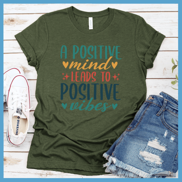 A Positive Mind Leads to Positive Vibes T-Shirt Colored Edition_3292