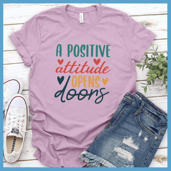 A Positive Attitude Opens Doors T-Shirt Colored Edition_3938