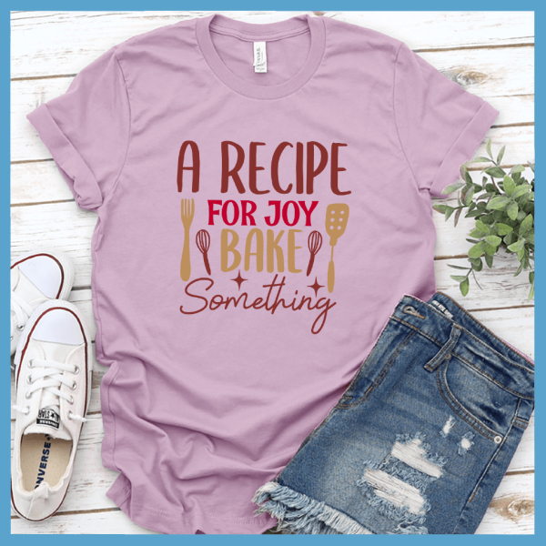 A Recipe For Joy Bake Something T-Shirt Colored Edition_2471