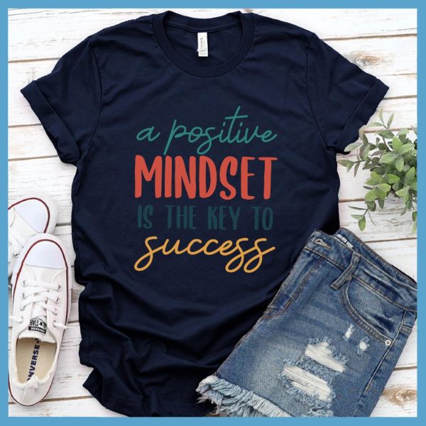 A Positive Mindset Is The Key T-Shirt Colored Edition_4991