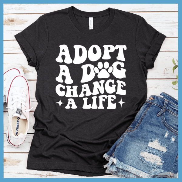 Adopt A Dog Change A Life Retro T-Shirt_9914