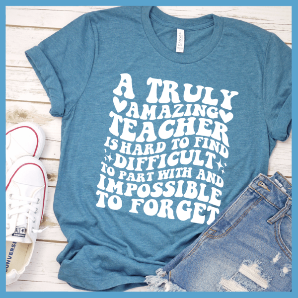 A Truly Amazing Teacher T-Shirt_3413