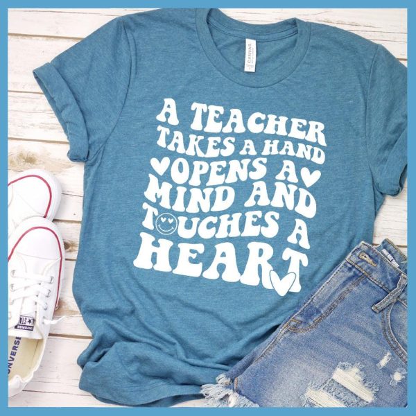 A Teacher Takes A Hand Opens A Mind And Touches A Heart T-Shirt_3546