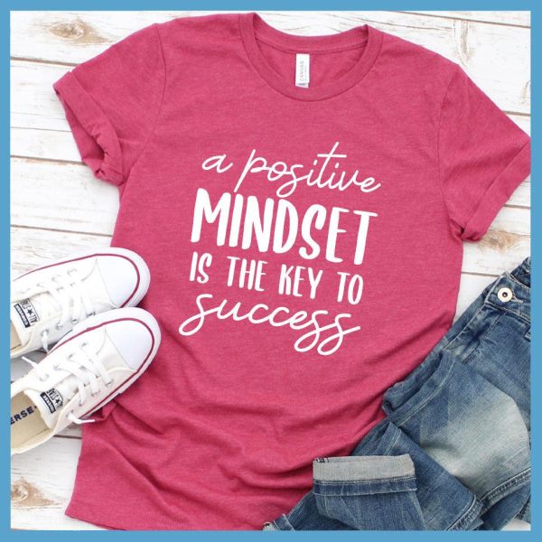 A Positive Mindset Is The Key T-Shirt Colored Edition_4991