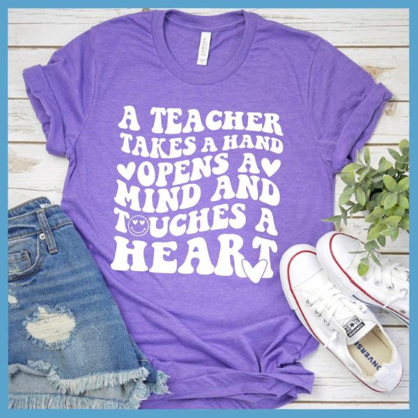 A Teacher Takes A Hand Opens A Mind And Touches A Heart T-Shirt_3546