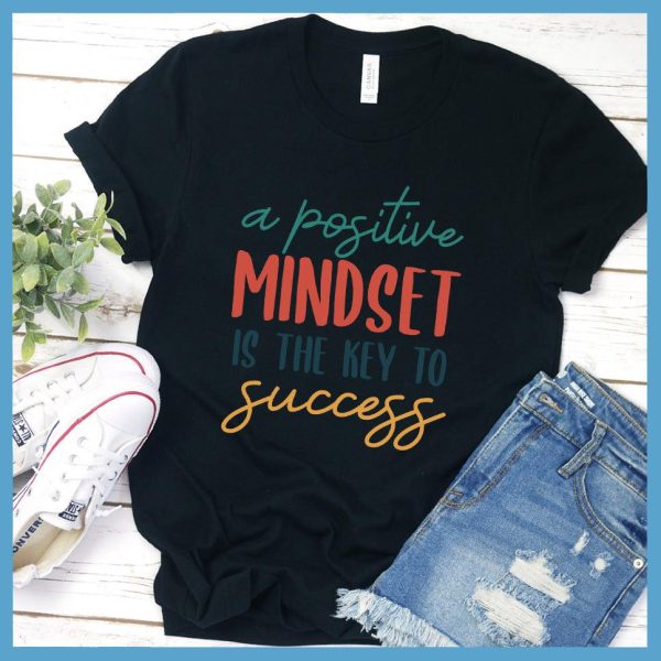 A Positive Mindset Is The Key T-Shirt Colored Edition_4991