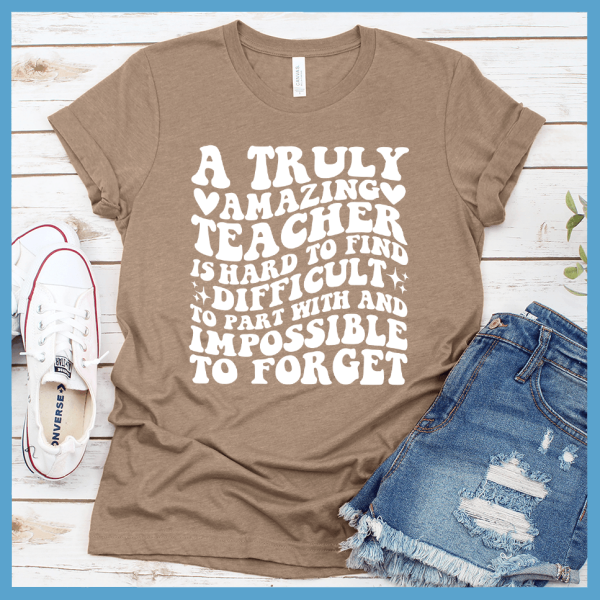 A Truly Amazing Teacher T-Shirt_3413